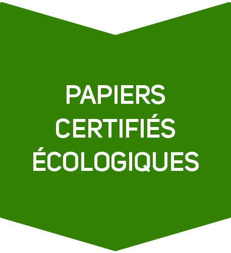 Papiers certifiés écologiques